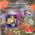 Robert Schumann: Carnaval and Fantasie