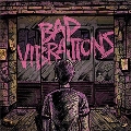 Bad Vibrations: Deluxe Edition