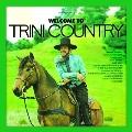 Welcome to Trini Country [Remaster]