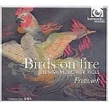 Birds on Fire -Jewish Music for Viols: O.Gough: Birds on Fire; S.de Rossi Ebreo: Ashkivenu (Prayer) / Fretwork