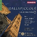 ダラピッコラ: 管弦楽作品集 Vol.2
