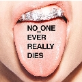 No_One Ever Really Dies