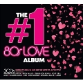 The #1 Album: 80s Love