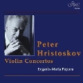 Peter Hristoskov: Violin Concertos
