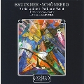 Bruckner: String Quartet; Schoenberg: Verklaerte Nacht