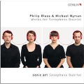 Works for Saxophone Quartet - Philip Glass & Michael Nyman