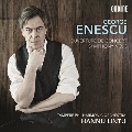 エネスコ: 交響曲第3番、ルーマニア民謡による演奏会用序曲