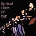 Spiritual Choir Of CAT