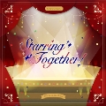Starring Together!