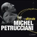 The Ultimate Michel Petrucciani