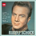 Rudolf Schock - Electrola Querschnitte - Original Opera Highlights 1952-1961<限定盤>