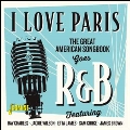 I Love Paris: Great American Songbook Goes R&B