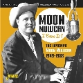 I Done It! The Uptempo Moon Mullican 1949-1958