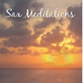 Sax Meditations