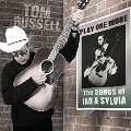 Play One More: The Songs Of Ian And Sylvia