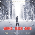 The World, The Flesh and the Devil<初回生産限定盤>