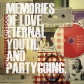 Memories of Love, Eternal Youth, and Partygoing.