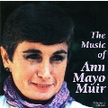 The Music Of Ann Mayo Muir