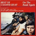 Best of Canned Heat - on the Road Again