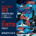 J.S.Bach: Goldberg Variations BWV.988; Schnittke: String Trio