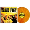 Blind Pigs<限定盤/Colored Vinyl>