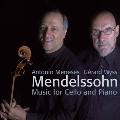 メンデルスゾーン: チェロとピアノのための作品集