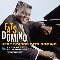 Here Stands Fats Domino/Let's Play Fats Domino