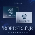 Borderline: 1st Single (POCA ver.)(ランダムバージョン) [ミュージックカード]<完全数量限定生産盤>