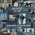 Recycle or Die