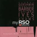 My RSO - Dvorak, Gershwin, Bernstein, Barber, etc