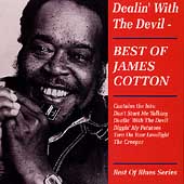 Dealin' With The Devil: Best Of James Cotton