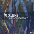 Vocalisms: Songs of Crozier, Harbison, Primosch, Rorem