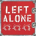 Left Alone