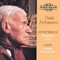 Schumann: Phantasie Op.17;  Liszt: Piano Sonata (10/9-11/1990, 10/21-22/1974) / Vlado Perlemuter(p)