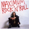 Maximum Rock 'n' Roll: The Singles