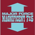 MAJOR FORCE MAGNIFICENT 7×5