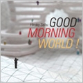 Good Morning World! / ハローハロー(2011 version)