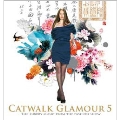 Catwalk Glamour Vol. 5