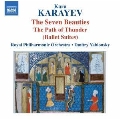 K.Karayev: The Seven Beauties, The Path of Thunder (Ballet Suites)