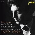 Let'S Think About Luman: The Nashville Recordings & More 1959-1962