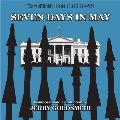 Seven Days in May / The Mackintosh Man<期間限定盤>