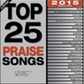 Top 25 Praise Songs 2015
