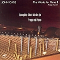 The Complete John Cage Edition Vol.37 -Short Works for Prepared Piano:The Perilous Night/Tossed As It Is Untroubled/etc:Philipp Vandre(prepared piano)