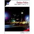 Regis Campo: Ombra Felice - String Quartets No.1-No.3, etc