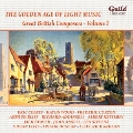 The Golden Age of Light Music - Great British Composers Vol.1