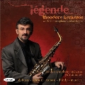Legende - Works for Saxophone and Orchestra