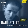 ハンス・ヘラー: ピアノ曲&声楽曲