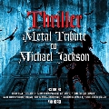 Thriller: A Metal Tribute to Michael Jackson