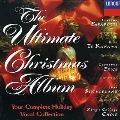 The Ultimate Christmas Album / Pavarotti, Te Kanawa, et al