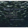 Book of Horizons - Music by Michael Byron, Julius Eastman, Stuart Saunders Smith, "Blue" Gene Tyranny